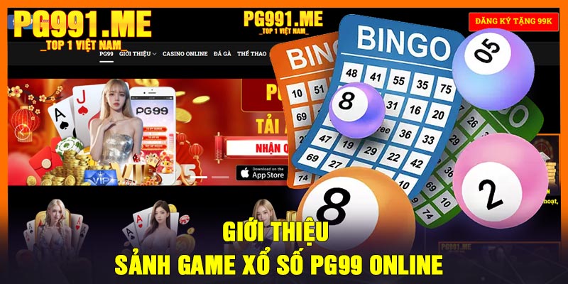 Giới thiệu sảnh game xổ số PG99 online